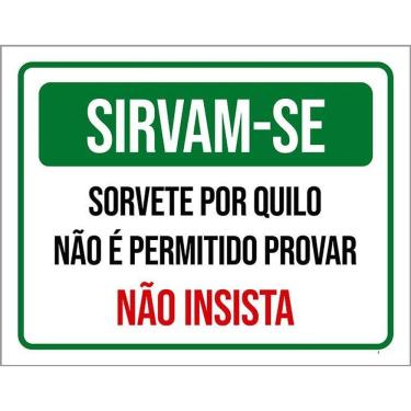 Imagem de Placa Sirvam-Se Sorvete Por Quilo Proibido Provar 36X46