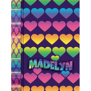 Imagem de Madelyn: Personalized Name Hearts Theme Notebook & Sketchbook with Motivational Coloring Phrases, 130 Pages Wide Ruled Lined Notepad, Inspirational ... Write Something Awesome Gift 8.25"x11" Book