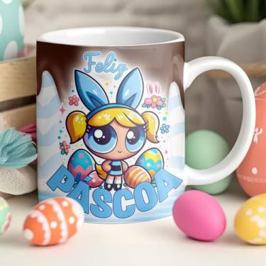 Imagem de Caneca Páscoa Meninas Super Poderosas Lindinha - Jlssublimação