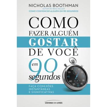 Imagem de Livro - Como fazer alguém gostar de você em 90 segundos