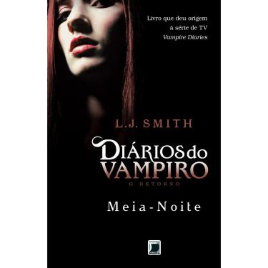 Imagem de Livro - Diários do Vampiro - O Retorno: Meia-Noite - Volume 3 - L.J. Smith