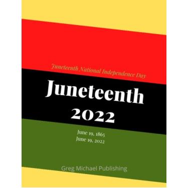 Imagem de Occasional Notebook In Honor Of The Day Of The Abolition Of Slavery: Juneteenth notepad issued to commemorate the end of slavery in the United States Size 8.5x11 inches, 160 pages, numbered.