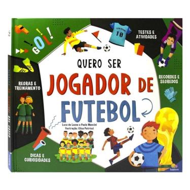 Imagem de Sonhos em Ação: Quero Ser Jogador de Futebol