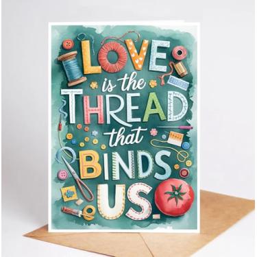Imagem de PinPop56 I Love Is The Thread That Binds Us! Cartão - Cartões de feliz aniversário de costura - Cartão de agradecimento para amantes de costura - Ideia de presente para o Dia das Mães - Presente