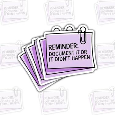 Imagem de Adesivo com 3 peças, lembrete, documento, It Or It Didn't Happen, clipe de papel engraçado de enfermeira, decalque roxo para profissionais de saúde, equipe médica, estudantes, laptop, garrafa de água