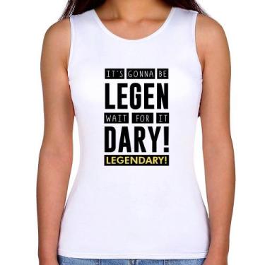 Imagem de Regata Feminina It's gonna be Legendary - Foca na Moda, Branco, M