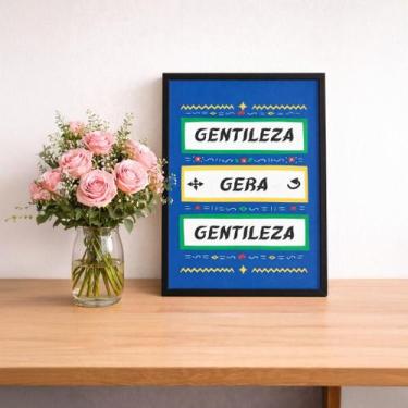 Imagem de Quadro Dec Gentileza Gera Gentileza 24x18cm Mold Preta Vidro - Quadros