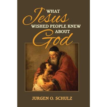Imagem de What Jesus Wished People Knew About God