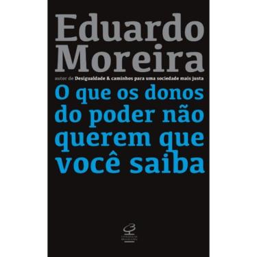 Imagem de Que Os Donos Do Poder Nao Querem Que Voce Saiba, O