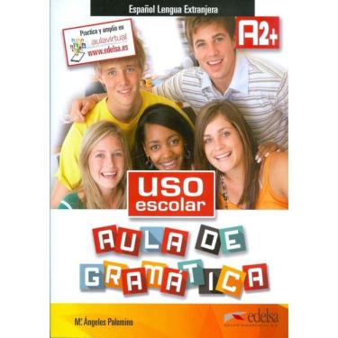 Imagem de Uso Escolar A2+ Aula De Gramatica - Libro Del Alumno