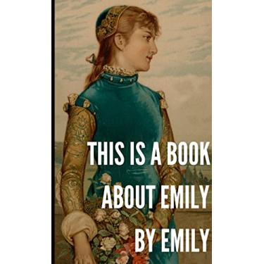 Imagem de This is a Book About Emily by Emily