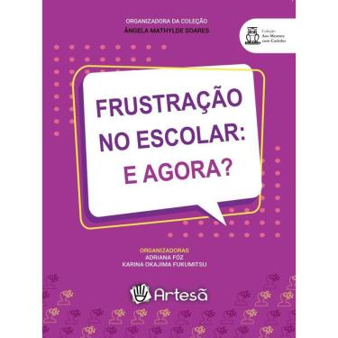 Imagem de Frustração No Escolar. E Agora?
