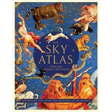 Imagem de The Sky Atlas: The Greatest Maps, Myths, and Discoveries of the Universe