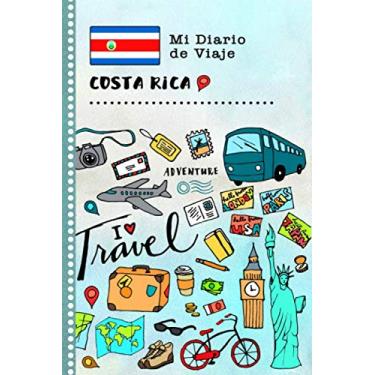 Imagem de Costa Rica Mi Diario de Viaje: Libro de Registro de Viajes Guiado Infantil - Cuaderno de Recuerdos de Actividades en Vacaciones para Escribir, Dibujar, Afirmaciones de Gratitud para Niños y Niñas