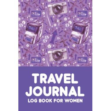 Imagem de Travel Journal: Tracker for Keeping a Record of Your Travel Experiences | Record Your Reason for Traveling, Top Experiences, Food Eaten, Lessons ... - Log Book for Women - Polaroid Cameras Cover