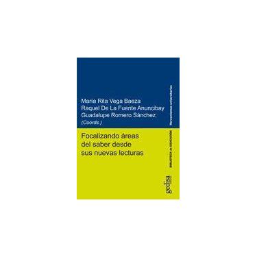 Imagem de Focalizando áreas del saber desde sus nuevas lecturas - Gedisa Editori