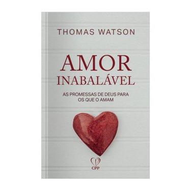 Imagem de Livro Amor Inabalável Promessas De Deus - Thomas Watson