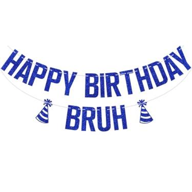 Imagem de Banner Bruh de feliz aniversário com glitter azul, decoração It's My Birthday, suprimentos engraçados de decoração de festa de aniversário para meninas meninos e adolescentes