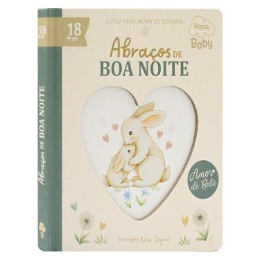 Imagem de Happy Baby - Amor de Bebê: Abraços de Boa Noite - HAPPY BOOKS, Sortido