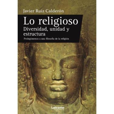 Imagem de Lo religioso. Diversidad, unidad y estructura. Prolegómenos a una filosofía de la religión - Espanho
