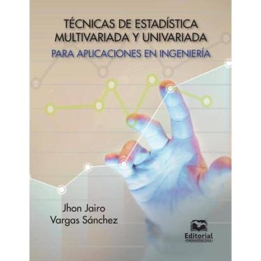 Imagem de Técnicas de estadística multivariada y univariada para aplicaciones en Ingeniería-Espanhol