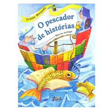 Imagem de Livro - O Pescador de histórias - Eraldo Miranda