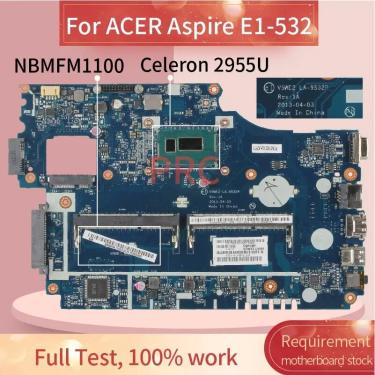 Imagem de NBMFM1100-Laptop Motherboard para ACER Aspire  E1-532  LA-9532P  DDR3 Celeron 2955U  Testado