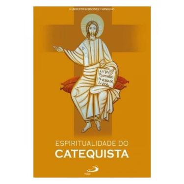 Imagem de Espiritualidade Do Catequista - Vol. 1
