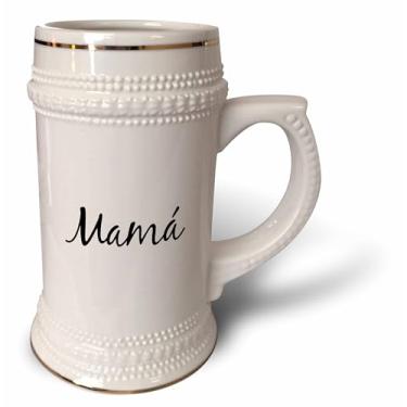 Imagem de 3dRose Mamá – palavra para mãe em espanhol – mãe em diferentes idiomas – Mama – Caneca Stein, 510 g, 623 g, branca