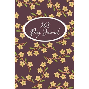 Imagem de 365 Day Journal - One Page A Day | Unlined | Undated | 6x9 Daily Dairy | Floral Pattern Cover: Daily Diary for 365 days of Journaling. Gift for Family and Friends