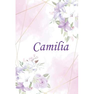 Imagem de Camilia: Notebook With Name, Lined Notebook, Lined Name Journal Gift For Camilia, Personalized Name Journal For Camilia,Gift for girls and womens, birthay gift