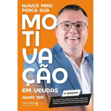 Imagem de Nunca Mais Perca Sua Motivação Em Vendas
