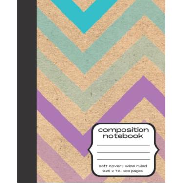 Imagem de Chevron Composition Notebook: Soft Cover Wide Ruled Lined Paper (9.25 x 7.5-100 pages) Rustic Teal Lavender Black Kraft Lined Writing Journal Composition Notebooks for Women