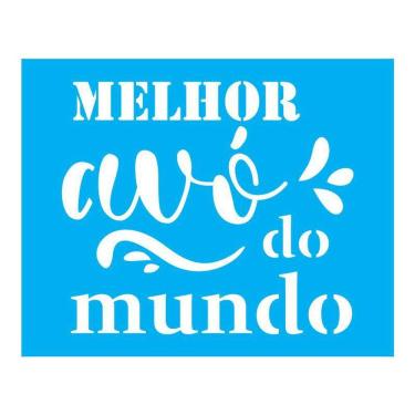 Imagem de Stencil Tamako Melhor Avó Do Mundo - 20X25Cm - Ref B250