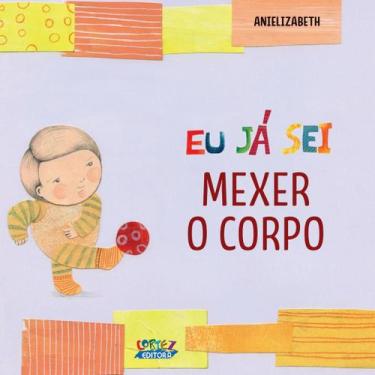 Imagem de Livro - Eu já sei mexer o corpo