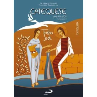 Imagem de Catequese Com Adultos - Itinerário Ii - Catequista - PAULUS