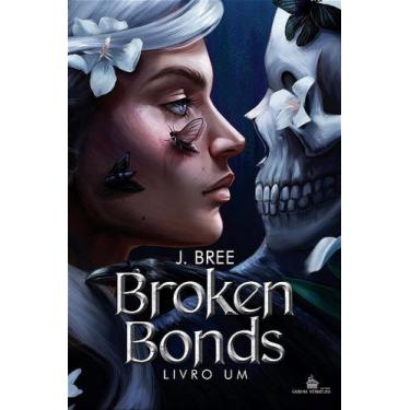 Imagem de BROKEN BONDS - VINCULOS QUE NOS UNE VL1 -J.Bree - no-brand