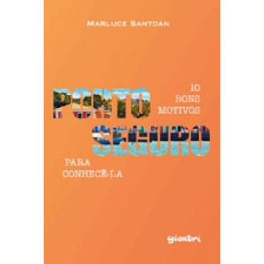 Imagem de Porto seguro - 10 bons motivos para conhece-la