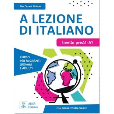 Imagem de A Lezione Di Italiano Livello Prea1-A1 - Libro + Audio E Video Online