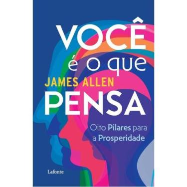 Imagem de Você é o que pensa - james allen - LAFONTE