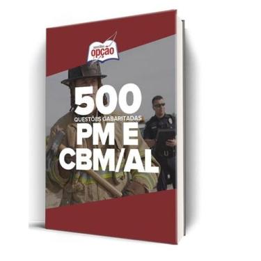 Imagem de Caderno CBM-AL e PM-AL - 500 Questões Gabaritadas - Apostilas Opção