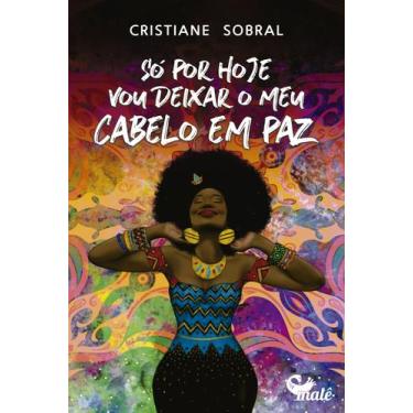 Imagem de Livro - Só por hoje vou deixar meu cabelo em paz