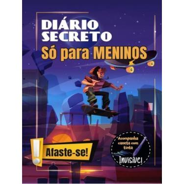 Imagem de Diário Secreto - Só Para Meninos Skate - Com Caneta Mágica - PAE EDITO