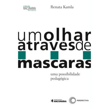 Imagem de Um olhar através de máscaras: uma possibilidade pedagógica