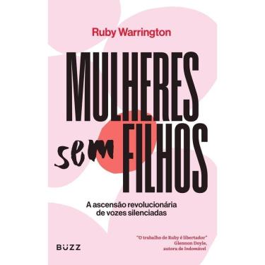 Imagem de Mulheres Sem Filhos - A Ascensão Revolucionária de Vozes Silenciadas