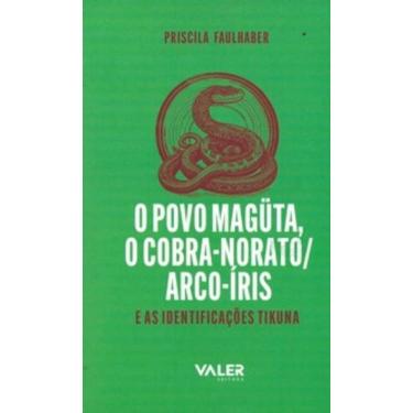 Imagem de O povo Magüta, o cobra-norato/Arco-Íris e as identificações Tikuna