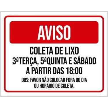 Imagem de Kit 5 Placa Acm Vermelha Aviso Coleta Lixo Horário Dia 18X23 - Sinaliz