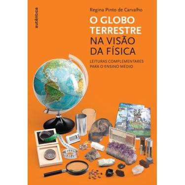 Imagem de Livro - O globo terrestre na visão da física - Leituras complementares