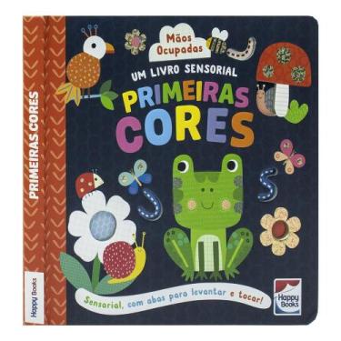 Imagem de Livro - Mãos Ocupadas - Um Livro Sensorial: Primeiras Cores