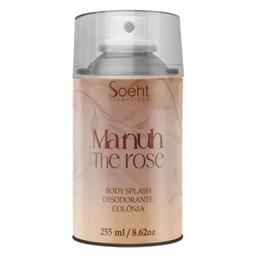 Imagem de Manuh! Body Splash The Rose - Soeht Cosméticos